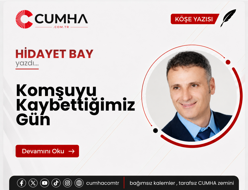 Komşuyu Kaybettiğimiz Gün