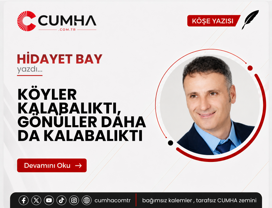 KÖYLER KALABALIKTI, GÖNÜLLER DAHA DA KALABALIKTI