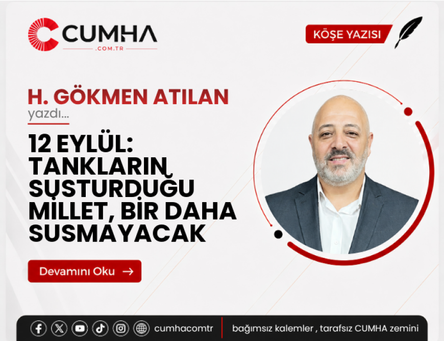 12 EYLÜL: TANKLARIN SUSTURDUĞU MİLLET, BİR DAHA SUSMAYACAK