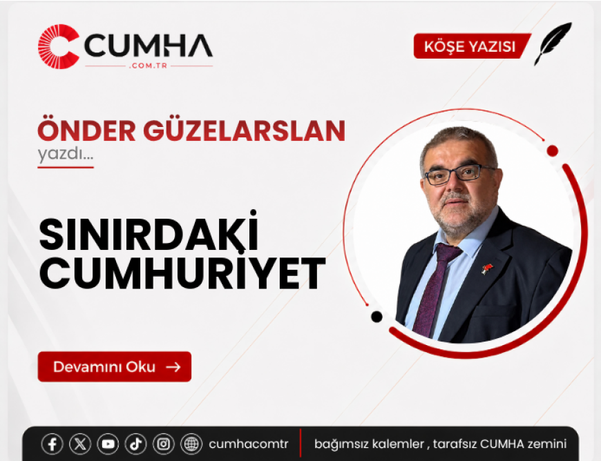 SINIRDAKİ CUMHURİYET