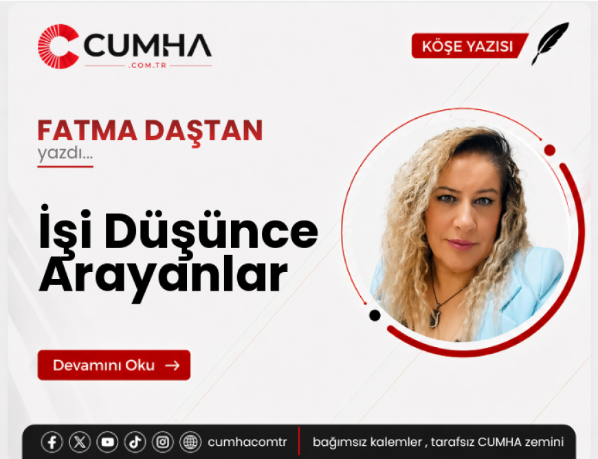 İşi Düşünce Arayanlar