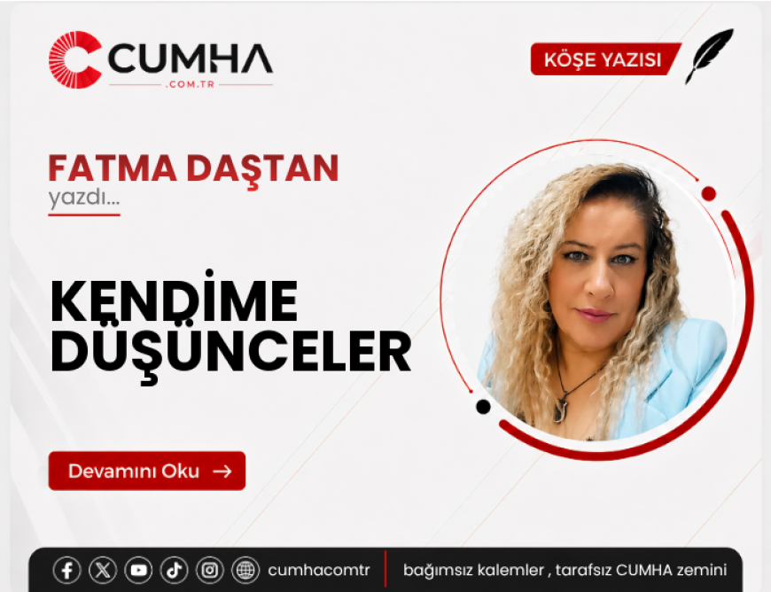 KENDİME DÜŞÜNCELER